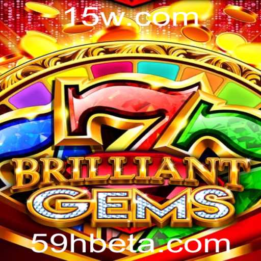 Descubra as Joias do Jogo BrilliantGems e a Estratégia 59hbet